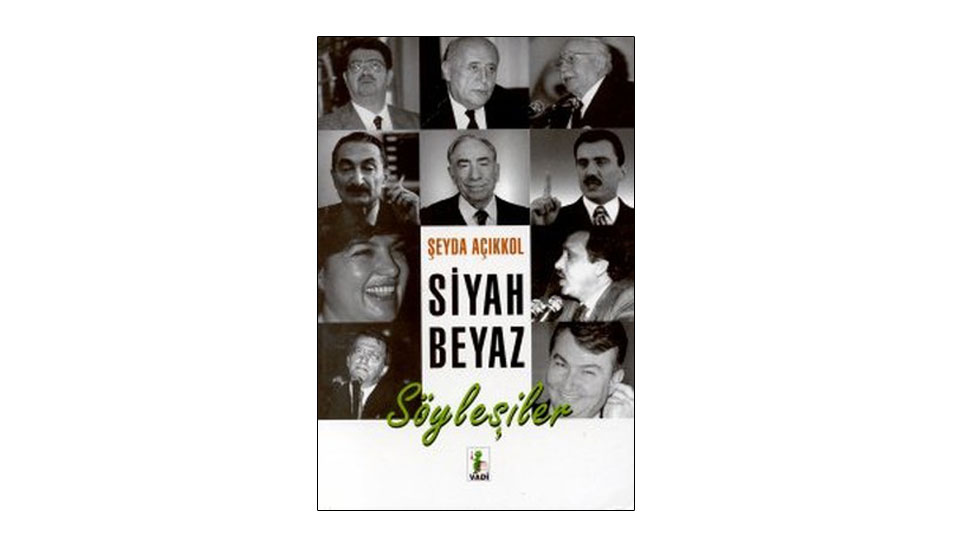 Siyah Beyaz Söyleşiler